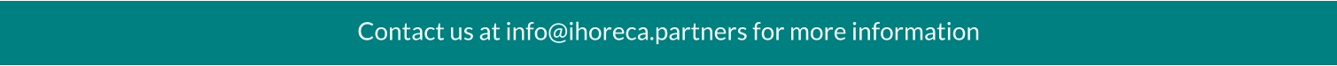 Contact us at info@ihoreca.partners for more information